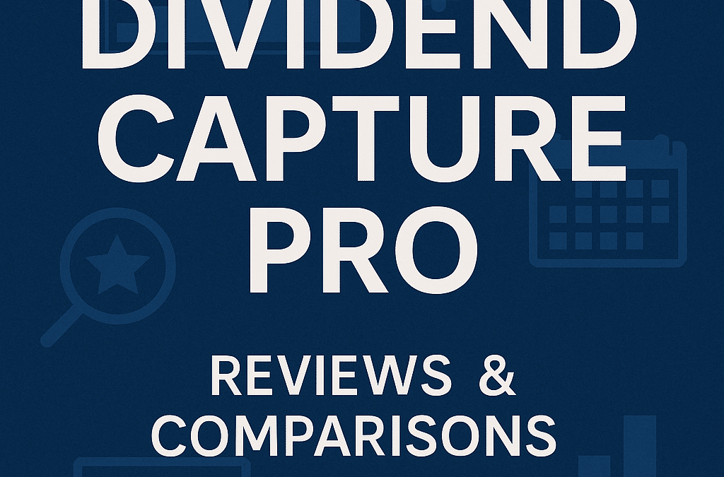 Reviews, Comparisons, & Every Post on Dividend Capture Pro (Start Here)