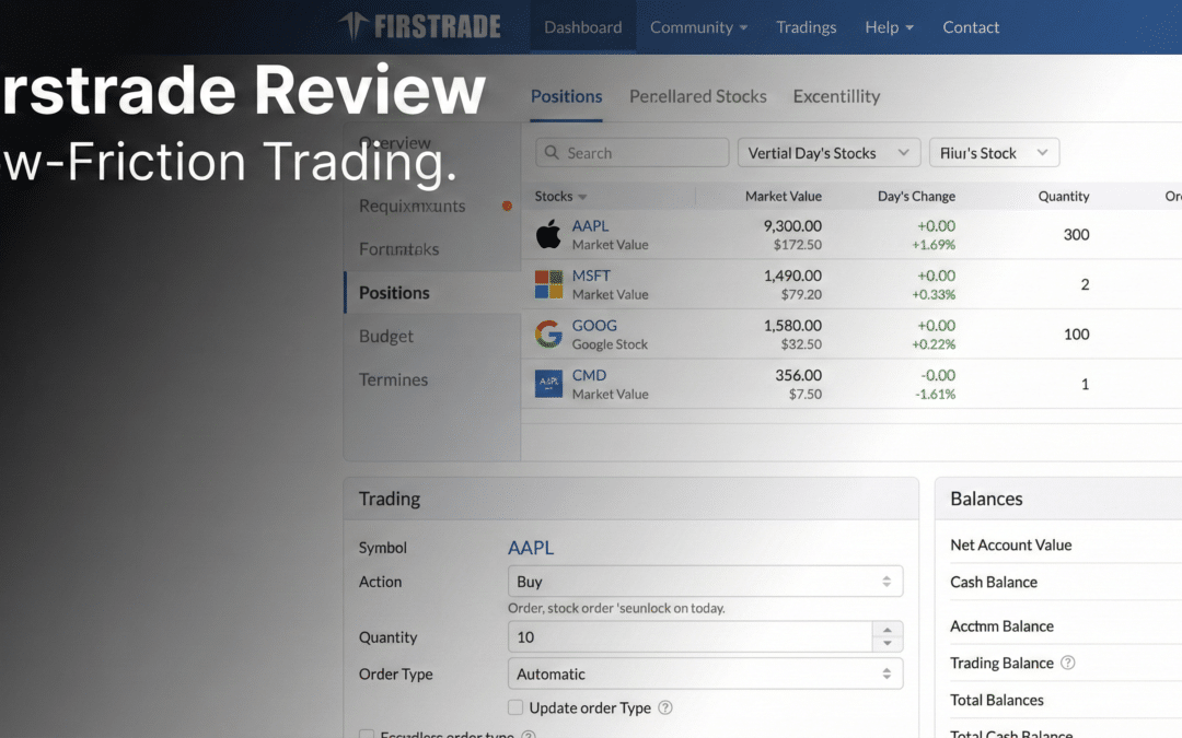 Firstrade Review: A Lean, Low-Friction Broker for Fast Entries, Exits, and Dividend Trades