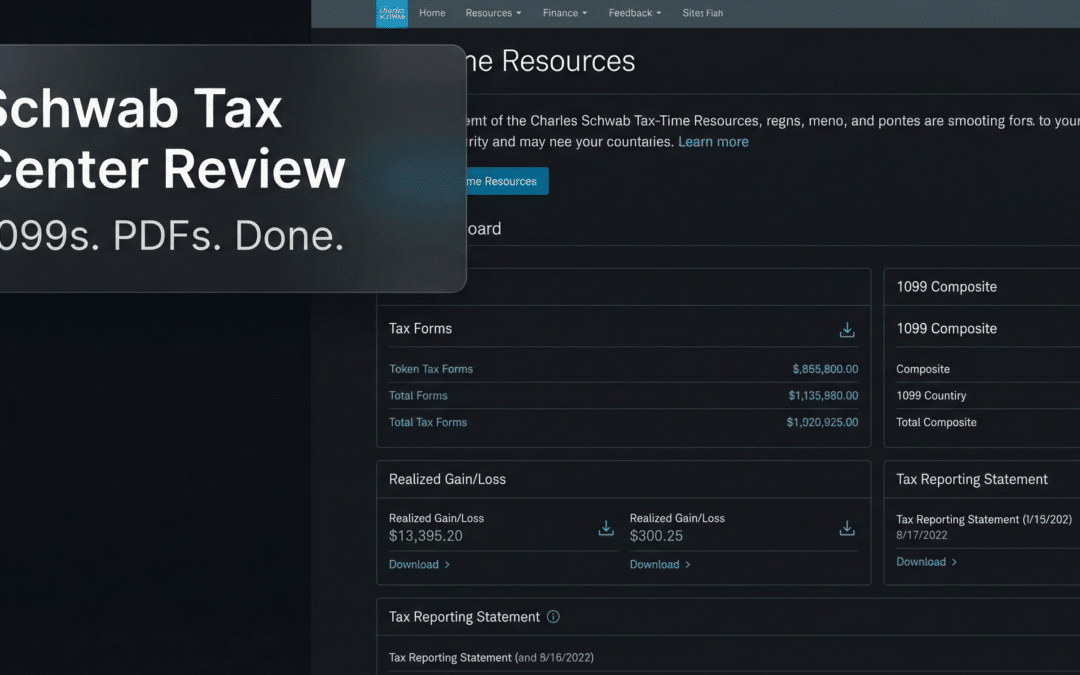 Charles Schwab Tax Center Review: Where Yield Raiders Grab 1099s Fast (and Move On)